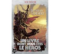 Le Tyran du Désert • Un Livre dont vous êtes le Héros. Loup solitaire - 5