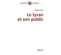 Le tyran et son public Nicole Loraux (Collection dirigée par)