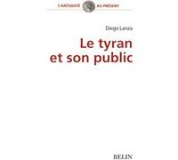 Le tyran et son public Nicole Loraux (Collection dirigée par)