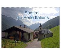 Le Tyrol du Sud, la perle de l'Italie, Version française (Calendrier mural 2026 DIN A3 portrait), Calendrier CALVENDO mensuel