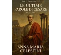 Le ultime parole di Cesare