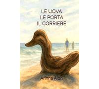 LE UOVA LE PORTA IL CORRIERE: CRONACA DELLA MATERNITA' SURROGATA DI UN ANATIDE