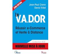 Le V.A.D.OR Réussir e-commerce et vente à distance