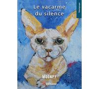 Le vacarme du silence