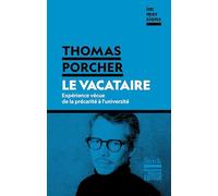 Le vacataire Expérience vécue de la précarité à l'université - Thomas Porcher - Stock - broché - Essai
