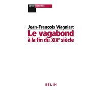 Le vagabond à la fin du XIXe siècle