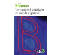 Le Vagabond américain en voie de disparition, précédé de : Grand voyage en Europe