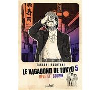 Le vagabond de tokyo vol.5 Reve et soupir - Takashi Fukutani - Petit Lezard - relié - Manga