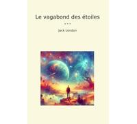 Le vagabond des étoiles