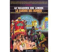 Le Vagabond des Limbes, tome 7 : La Guerre des Bonkes