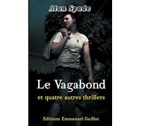 Le Vagabond et quatre autres thrillers