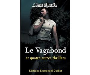Le Vagabond et quatre autres thrillers