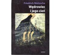 Le vagabond et son ombre - Friedrich Wilhelm Nietzsche (Literatur : Roman auf Polnisch)