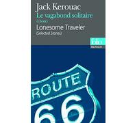 Jack Kerouac – Le Vagabond solitaire – Choix – Gallimard