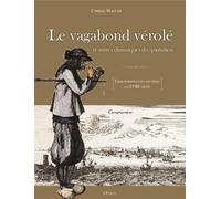 Le vagabond vérolé et autres chroniques du quotidien: Concarneau et ses environs au XVIIIeme siècle