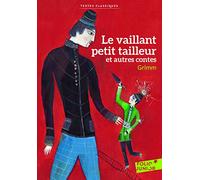 LE VAILLANT PETIT TAILLEUR ET AUTRES CONTES