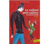 LE VAILLANT PETIT TAILLEUR ET AUTRES CONTES