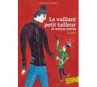 LE VAILLANT PETIT TAILLEUR ET AUTRES CONTES