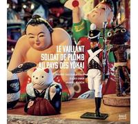 Le Vaillant soldat de plomb au pays des yokai