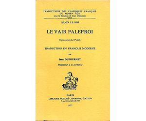 Le vair palefroi : Conte courtois du 13e siècle