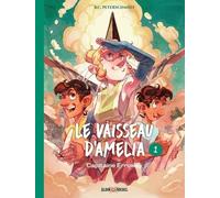 Le Vaisseau D'amelia - Tome 1 - Capitaine Erroway