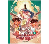 Le Vaisseau d'Amelia - tome 1 - Capitaine Erroway