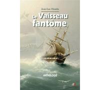 Le Vaisseau fantôme - Jean-Luc Houdu - Banquises Et Cometes - broché - Anthologie