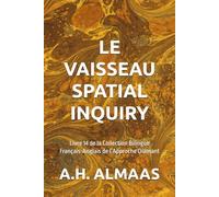 LE VAISSEAU SPATIAL INQUIRY: Livre 14 de la Collection Bilingue Français-Anglais de l’Approche Diamant