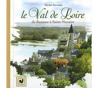 Le val de Loire - de Saumur à Saint-Nazaire