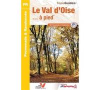 Le Val d'Oise à pied Collectif (Auteur)