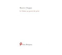 Le Valais au gosier de grive - Maurice Chappaz - Fata Morgana - broché - Poésie