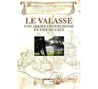 Le Valasse - Abbaye Cistercienne