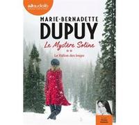 Le Vallon des loups - Le Mystère Soline, tome 2 Marie-Bernadette Dupuy (Auteur), Florine Orphelin (Lu par)