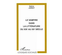 Le vampire dans la littérature du XIXe au XXe siècle
