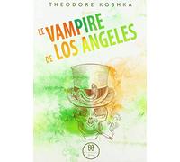 Le Vampire de Los Angeles: Candombe Tango