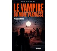 Le vampire du Montparnasse - Paul Eckerman - Dark Side - broché - Roman