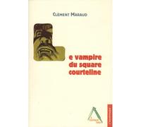 Le Vampire du square Courteline - Clément Maraud - L'insomniaque - broché - Roman