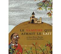 Le vampire qui aimait le lait
