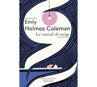 Emily Holmes Coleman – Le Vantail de neige – Roman – Poche