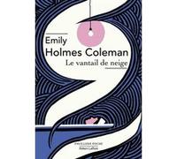 Emily Holmes Coleman – Le Vantail de neige – Roman – Poche