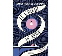 Le Vantail de neige - Emily Holmes Coleman - Robert Laffont - broché - Roman