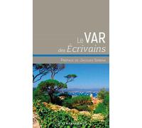 Le Var des Écrivains - Collectif - Alexandrines - broché - Guide