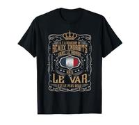 Le Var est l'endroit le plus beau que je connaisse T-Shirt
