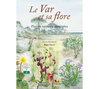 Le Var Et Sa Flore - Plantes Rares Ou Protégées