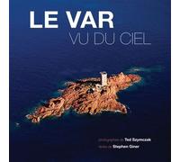 Le Var vu du ciel - Ted Szymczak - Omniscience Eds - relié - Beau livre