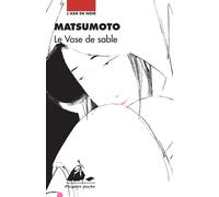 Le vase de sable - Seicho Matsumoto - Philippe Picquier - Poche - Roman