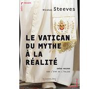 Le Vatican, du mythe a la realite: idées reçues sur le Vatican