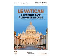 Le Vatican: La papauté face à un monde en crise - Collection dirigée par Pascal Boniface