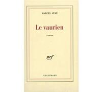 Marcel Aymé – Le Vaurien – Roman – Gallimard – Broché