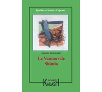 Le Vautour de Shimla - Michel Renouard - Kailash Eds - broché - Roman